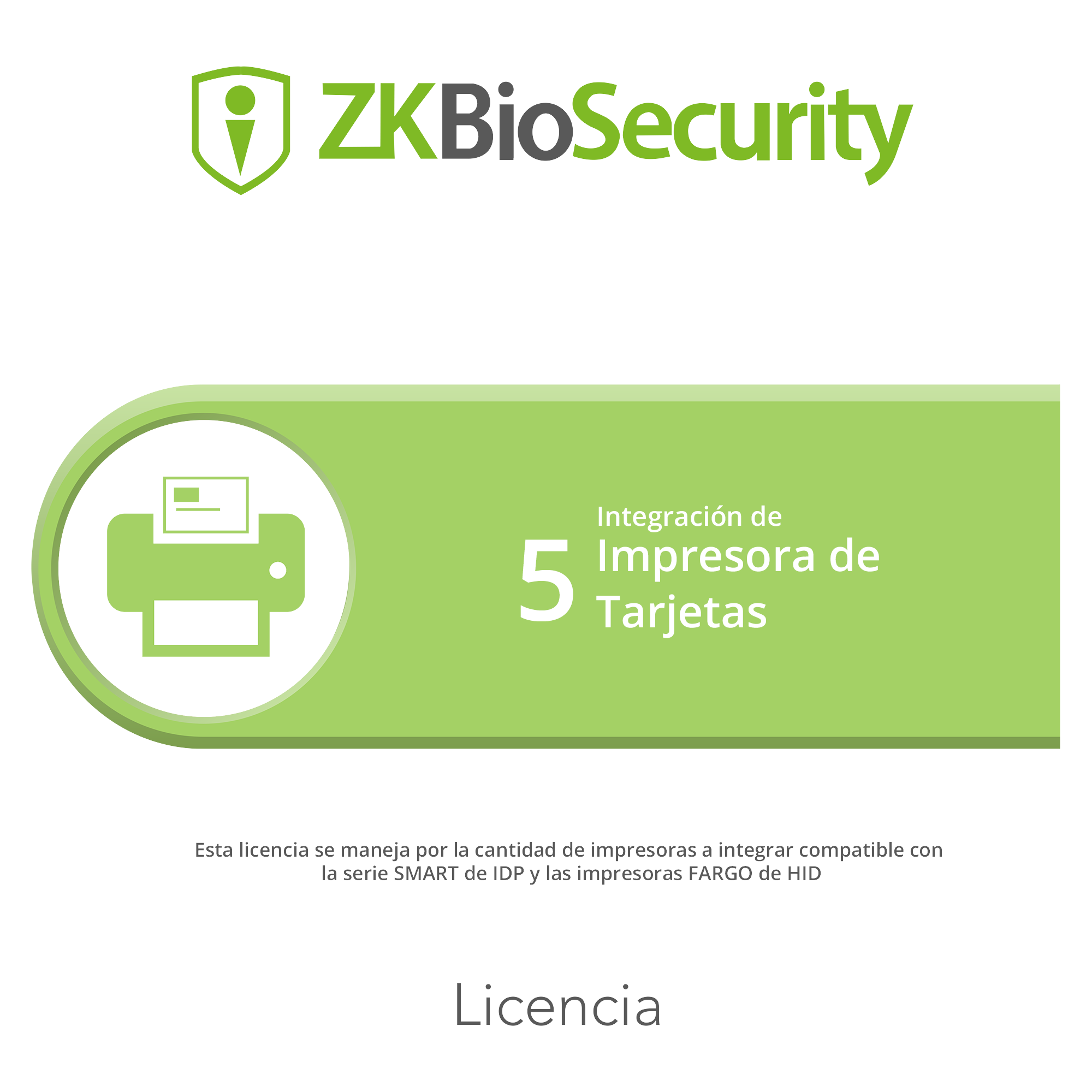 Licencia para ZKBiosecurity para integracion de 5 impresoras de tarjetas